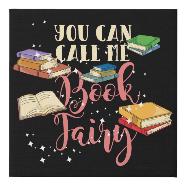 Avid Reader You Can Call Me Book Fairy Nerd  Faux Canvas Print (Front)
