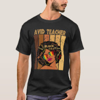 Avid Teacher Afro African American Black History M T-Shirt
