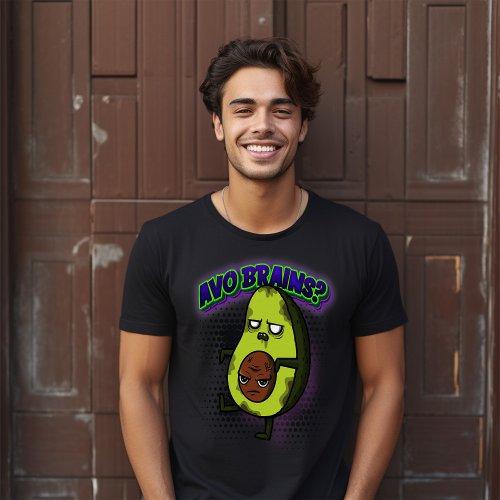 Avo Brains Zombie Avocado T_Shirt