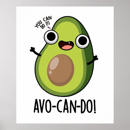 Avo_can_do Funny Avocado Puns  Poster