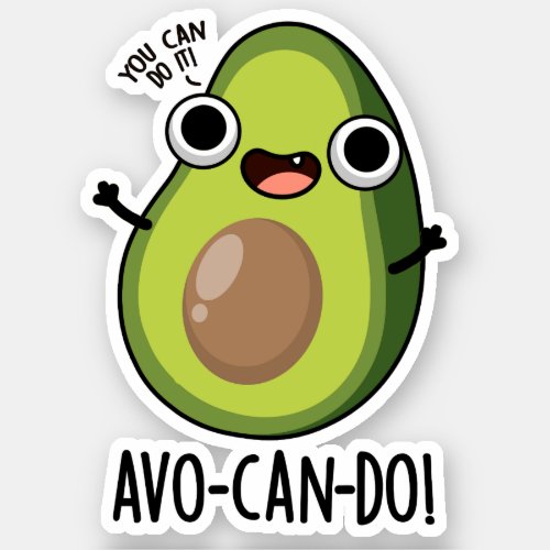 Avo_can_do Funny Avocado Puns  Sticker
