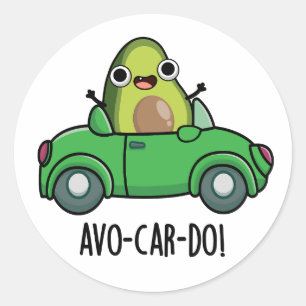 Avo-car-do Funny Avocado Puns Classic Round Sticker