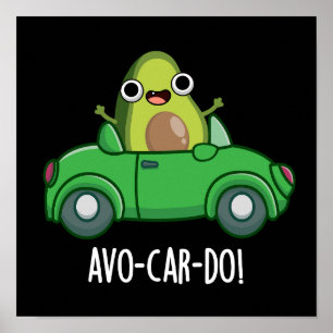 Avo-car-do Funny Avocado Puns Dark BG Poster