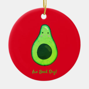 Avo Good Day Punny Avocado Ceramic Ornament