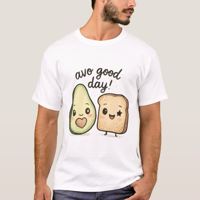Avo Good Day T-Shirt (Front)