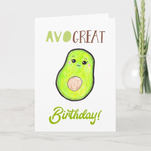 Avo great birthday kawaii hand drawn avocado cute card