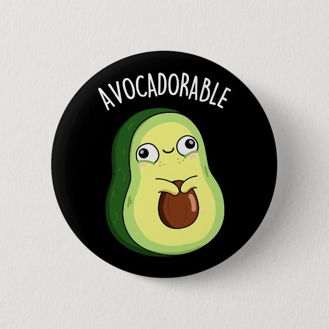 Avoc-adorable Funny Avocado Pun Dark BG Button (Front)