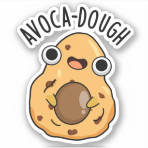 Avoca-dough Funny Avocado Pun Sticker