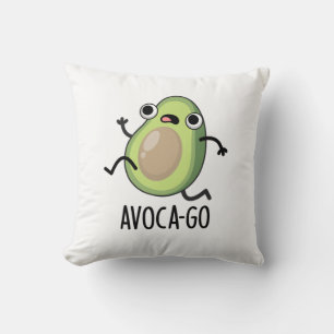 Avoca-go Funny Avocado Pun  Throw Pillow
