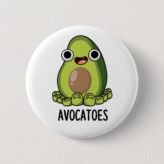 Avoca-toes Funny Avocado Puns  Button (Front)