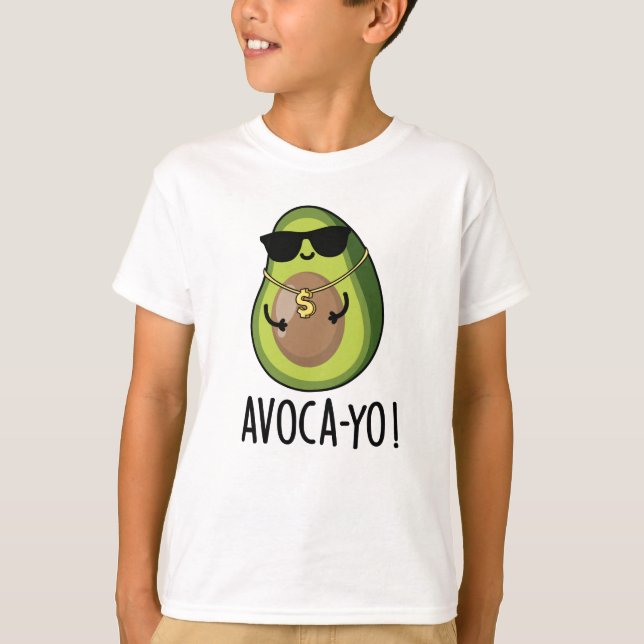 Avoca-yo Funny Cool Avocado Pun  T-Shirt (Front)