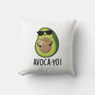 Avoca-yo Funny Cool Avocado Pun  Throw Pillow