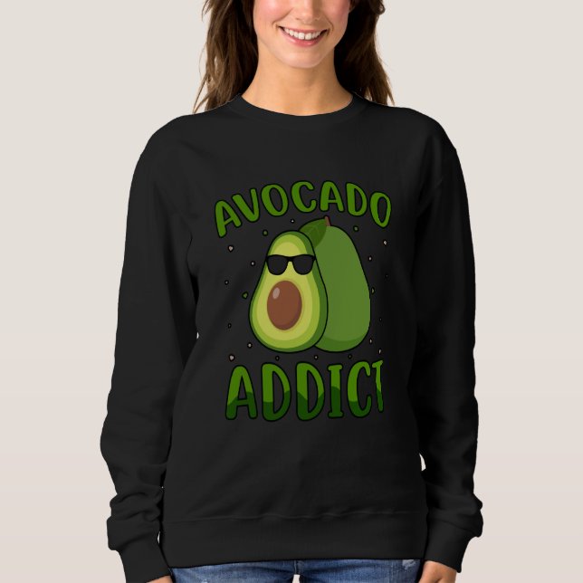 Avocado Addict Vegan Vegan Saying Sweatshirt (Front)