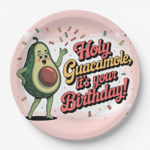 Avocado and "Holy Guacamole, it's your Birthday" Paper Plates