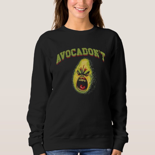 Avocado Avocadon t   Angry Avocado Pun Sweatshirt (Front)