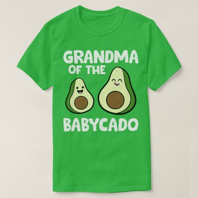 Avocado Baby Pregnancy Grandma Of The Babycado Avo T-Shirt (Design Front)