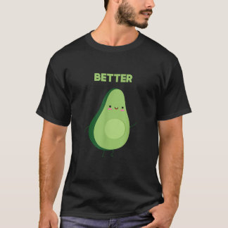 Avocado Better Half Matching Couple Cute Valentine T-Shirt