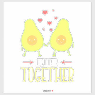Avocado Better Together Sticker