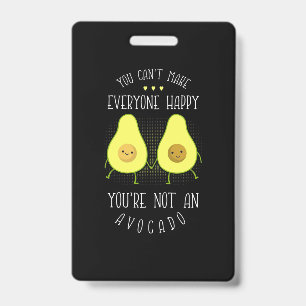 Avocado Can Make Everyone Happy Badge