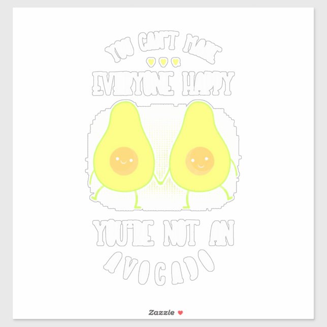 Avocado Can Make Everyone Happy Sticker (Sheet)