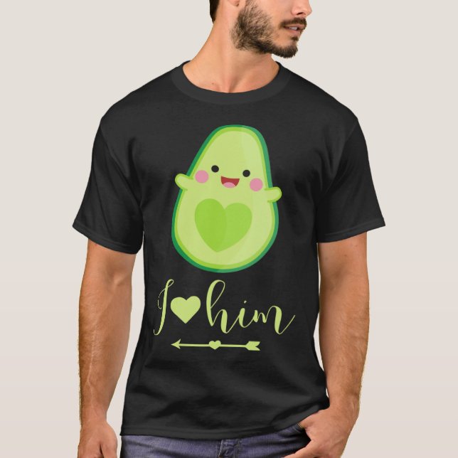 Avocado couple I love him partner Valentine s Day T-Shirt (Front)