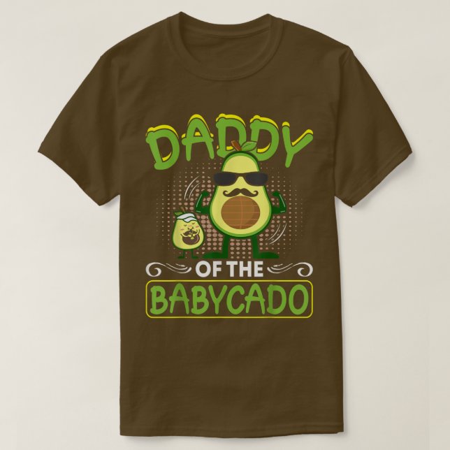Avocado Daddy Of The Babycado Avocado Vegan Family T-Shirt (Design Front)