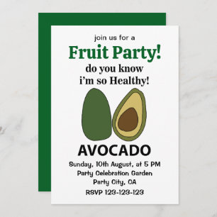 Avocado Do You Know I'm So Healthy Avocado Invitation