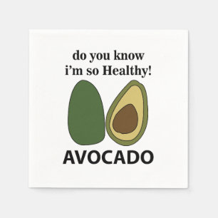 Avocado Do You Know I'm So Healthy Avocado Party Napkins