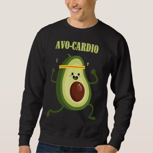 Avocado Fitness Sports Cardio Nutrition Avo _ Card Sweatshirt