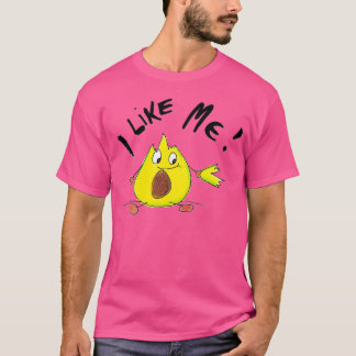 Avocado Fruit I Like Me Quotes Gift Art T-Shirt