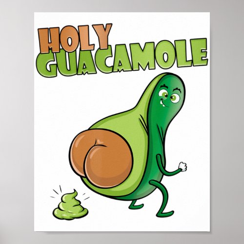 Avocado Guacamole Costume Guacamole Pajamas Holy G Poster