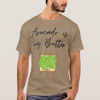 Avocado is my Butter Avocado plush T-Shirt