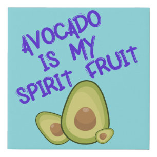 Avocado is My Spirit Fruit with Typography Faux Canvas Print