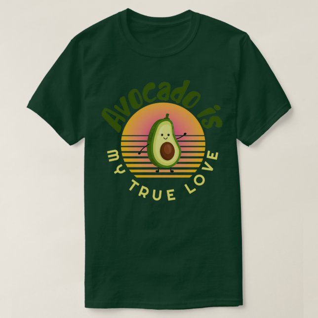 Avocado is my true love Avocado Gift Vegan Vegetar T-Shirt (Design Front)