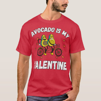 Avocado Is My Valentine 41 T-Shirt