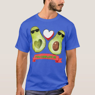 Avocado is my valentine 50 T-Shirt