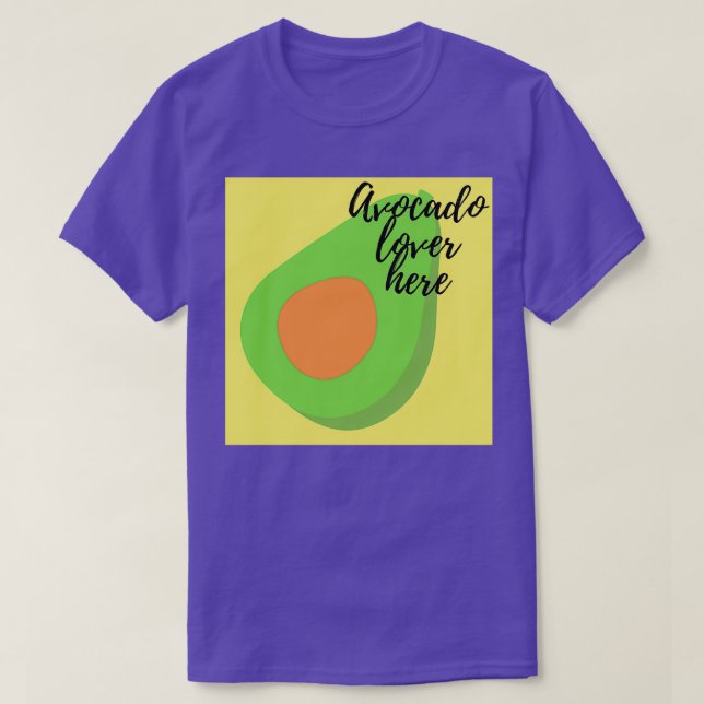 Avocado Lover Here T-Shirt (Design Front)