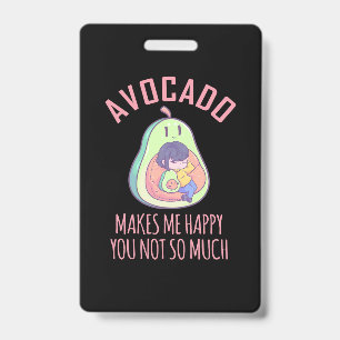 Avocado Makes Me Happy Badge
