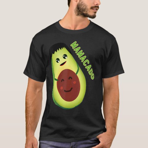 Avocado Mama Avocado Mom  Avocado Mamacado T_Shirt