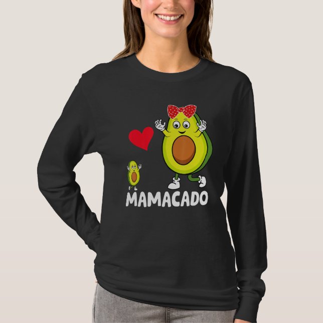 Avocado Mama Avocado Mom Mamacado Avo Mothers Day T-Shirt (Front)