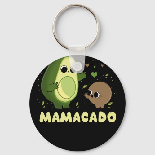 Avocado Mama Avocado Mom Mamacado Funny Keychain