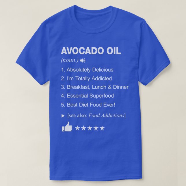 Avocado Oil Definition Meaning Funny  T-Shirt (Design Front)