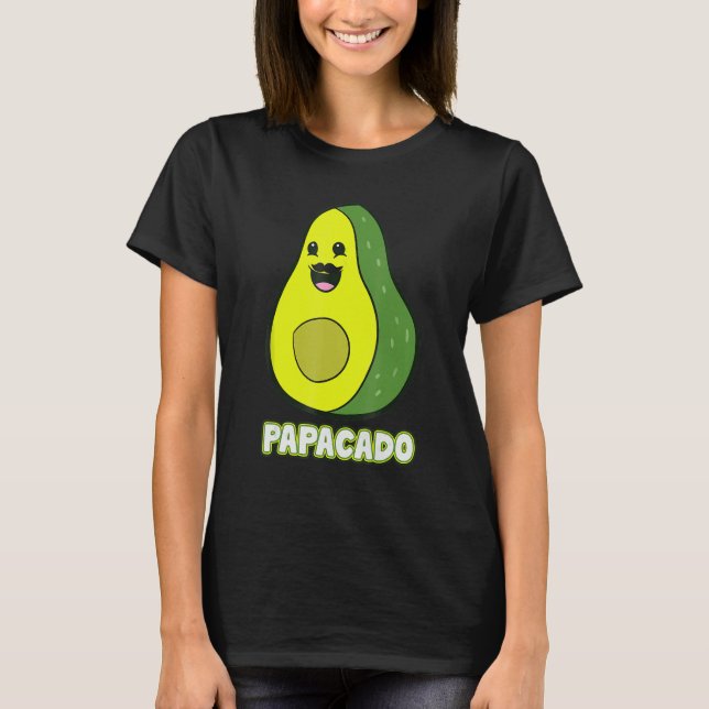 Avocado Papa Avocado Dad Avocado Papacado Father s T-Shirt (Front)