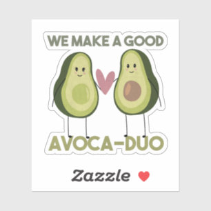 Avocado Pun: We Make a Good Avoca-duo Sticker