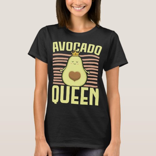 Avocado Queen Avocado Lover Guac Guacamole Keto T_Shirt