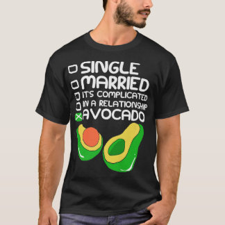 Avocado Relationship Status T-Shirt