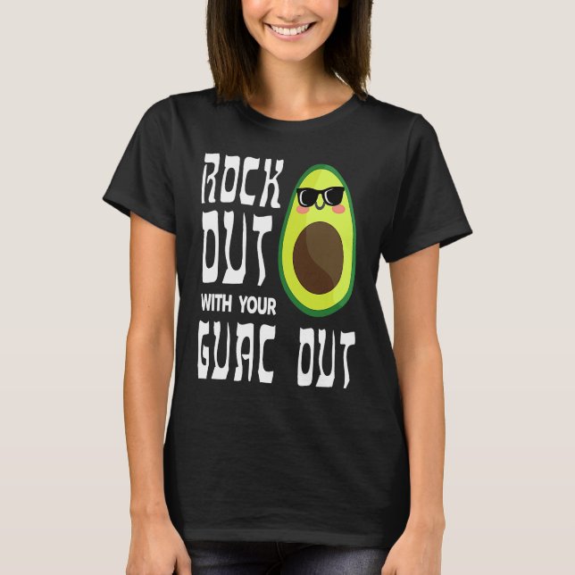Avocado Rock Guac Out Workout Gym  Personal Traine T-Shirt (Front)