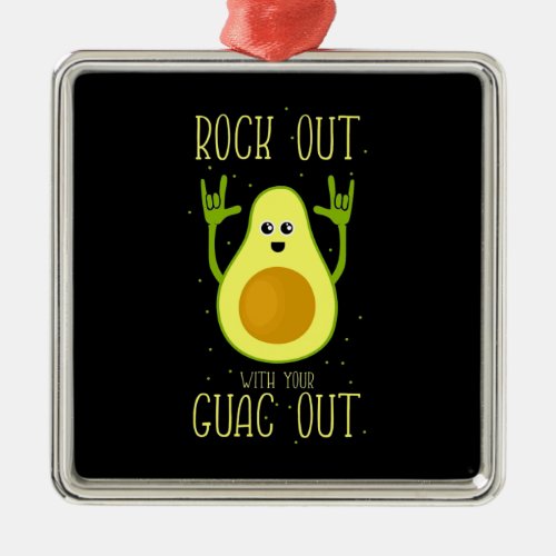 Avocado Rock Out With Your Guac Out Metal Ornament