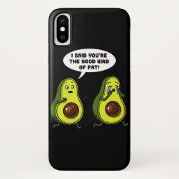 Avocado The Good Kind Of Fat Funny Vegan Joke iPhone X Case