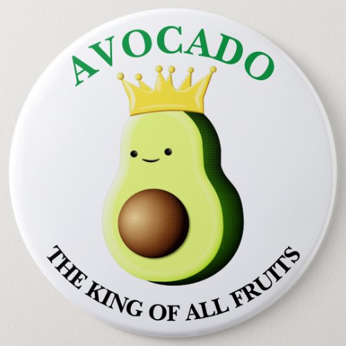 Avocado The King Of All Fruits Button